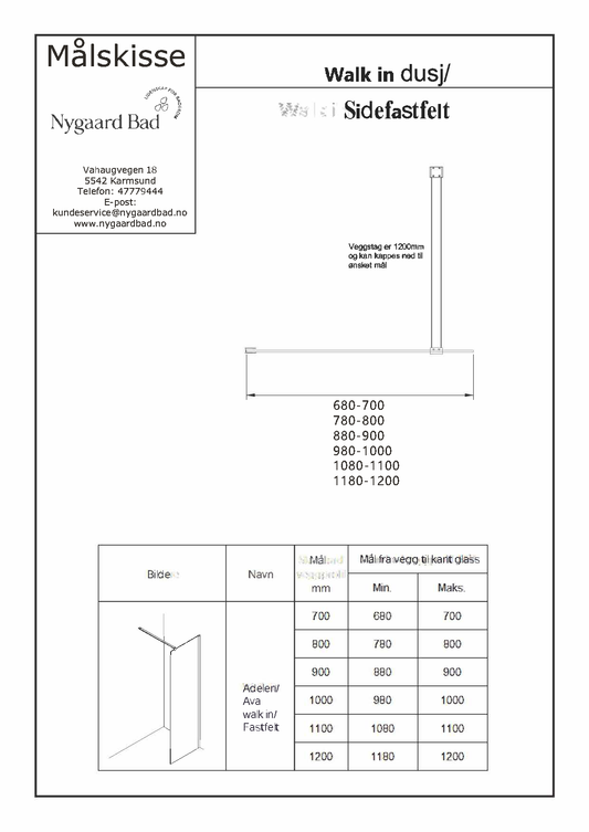 Ava walk in/fastfelt , krom